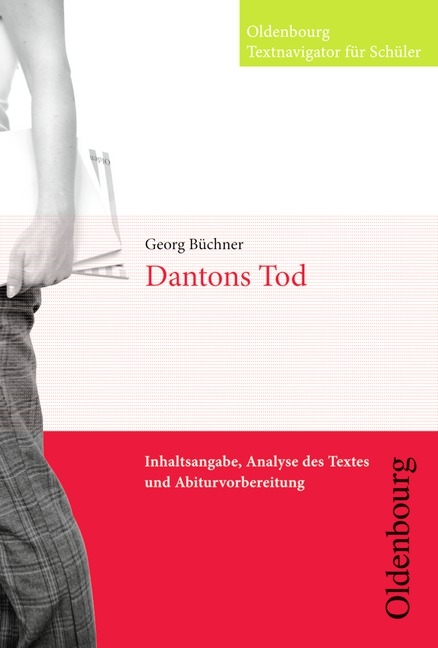 Oldenbourg Textnavigator f&uuml;r Sch&uuml;ler / Dantons Tod - Georg B&uuml;chner, Peter Peters