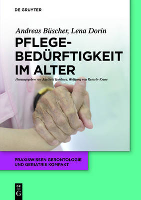 Pflegebedürftigkeit im Alter
