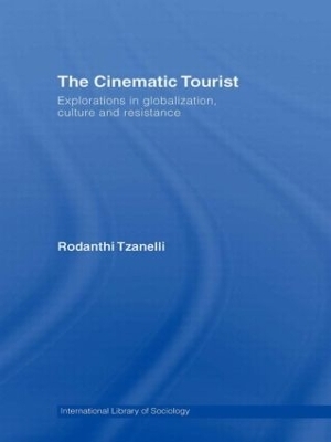 The Cinematic Tourist - Rodanthi Tzanelli