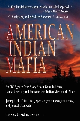 American Indian Mafia - Joseph H. Trimbach, John M. Trimbach