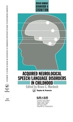Acquired Neurological Speech/Language Disorders In Childhood - Bruce E Murdoch