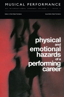 Physical and Emotional Hazards of a Performing Career