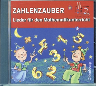 Zahlenzauber - Ausgabe D für alle Bundesländer. Neu. Mathematik für Grundschulen / Lieder für den Mathematikunterricht