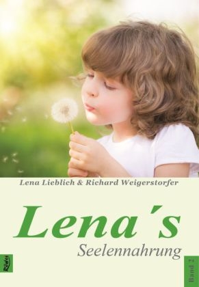 Lena´s Seelennahrung