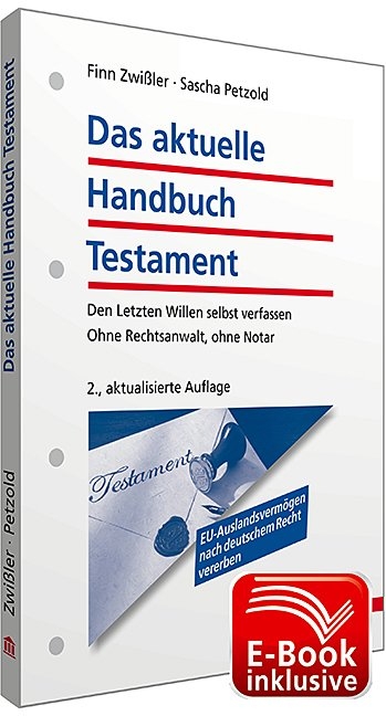 Das aktuelle Handbuch Testament inkl. E-Book - Finn Zwi&szlig;ler, Sascha Petzold