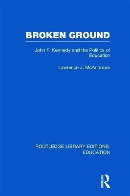 Broken Ground - Lawrence J. McAndrews
