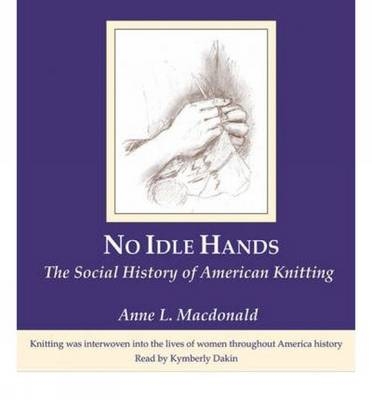 No Idle Hands (audio book) - Anne L. Macdonald