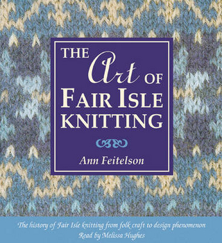 Art of Fair Isle Knitting (audio book)