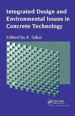 Integrated Design and Environmental Issues in Concrete Technology - 