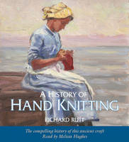 History of Hand Knitting (audio book)