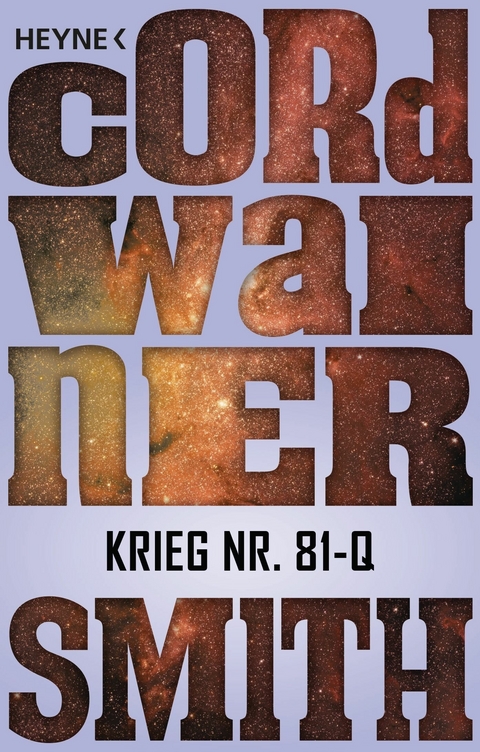 Krieg Nr. 81-Q - - Cordwainer Smith