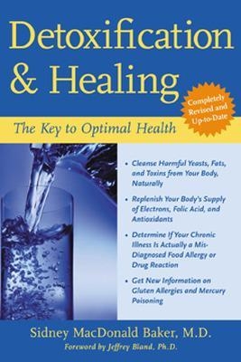 Detoxification and Healing - Sidney MacDonald Baker