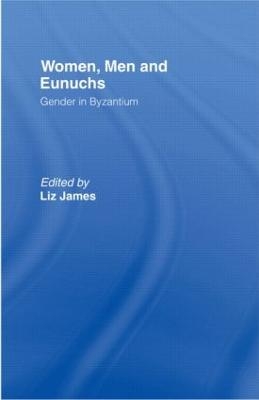 Women, Men and Eunuchs - 