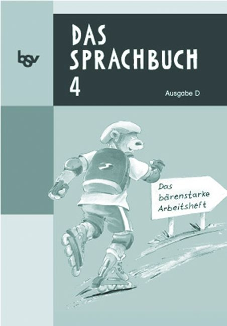 Das Sprachbuch - Ausgabe D - f&uuml;r alle Bundesl&auml;nder (au&szlig;er Bayern) / Band 4 - Das b&auml;renstarke Arbeitsheft