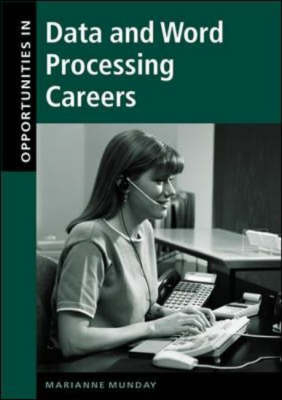 Opportunities in Data and Word Processing Careers