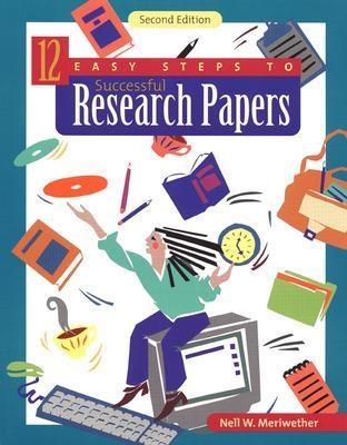 12 Easy Steps to Successful Research Papers -  MCGRAW HILL