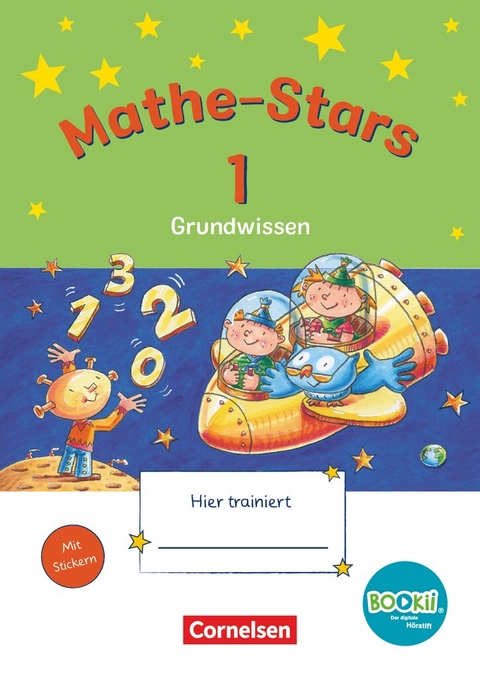 Mathe-Stars - Grundwissen - BOOKii-Ausgabe - 1. Schuljahr - Ursula Kobr, Werner Hatt, Beatrix P&uuml;tz, Stefan Kobr, Birgit Krautloher, Bettina Lammert-Fritzmann