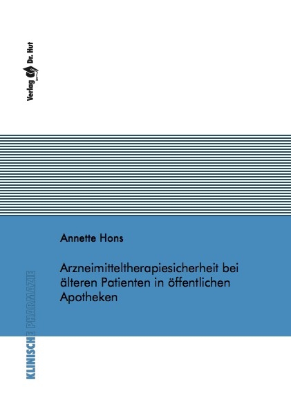 Arzneimitteltherapiesicherheit bei &auml;lteren Patienten in &ouml;ffentlichen Apotheken - Annette Hons