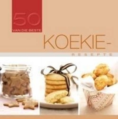 50 Van Die Beste Koekieresepte - Human Rousseau