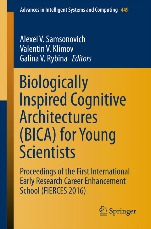 Biologically Inspired Cognitive Architectures (BICA) for Young Scientists - 