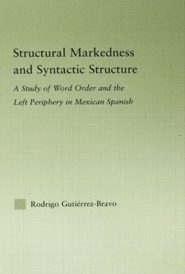 Structural Markedness and Syntactic Structure - Rodrigo Guti&eacute;rrez-Bravo
