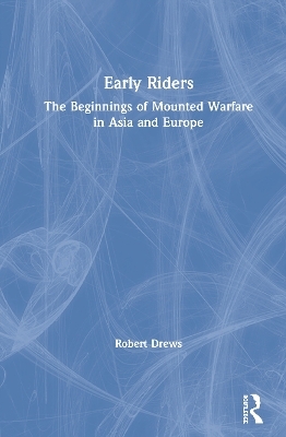 Early Riders - Robert Drews