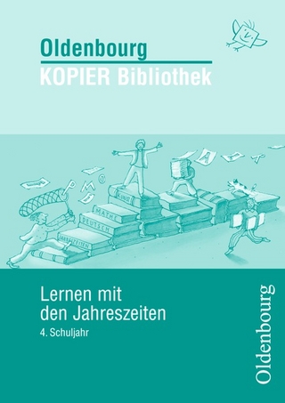 Oldenbourg KOPIER Bibliothek / Lernen mit den Jahreszeiten für das 4. Schuljahr