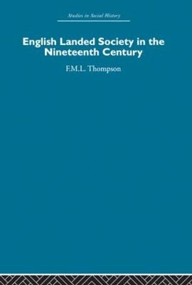 English Landed Society in the Nineteenth Century