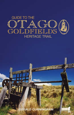 Guide to Otago Goldfields