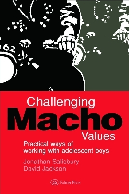 Challenging Macho Values - Jonathan Salisbury, David Jackson