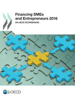 Financing SMEs and Entrepreneurs 2016 An OECD Scoreboard -  Oecd