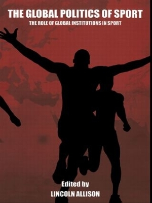 The Global Politics of Sport - 