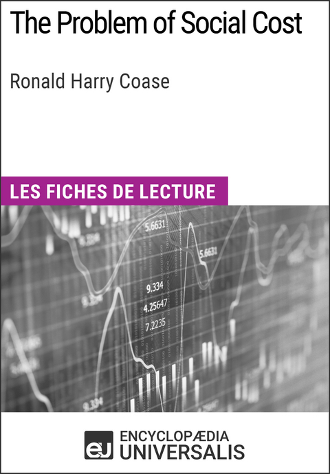 The Problem of Social Cost de Ronald Harry Coase -  Encyclopaedia Universalis