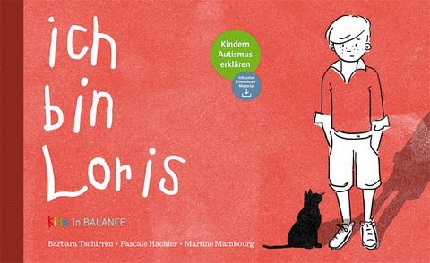 Ich bin Loris - Pascale H&auml;chler, Barbara Tschirren