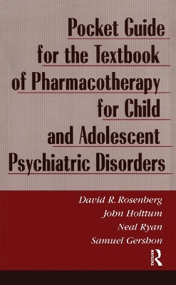 Pocket Guide For Textbook Of Pharmocotherapy - David Rosenberg, John Holttum, Neal Ryan, Samuel Gershon