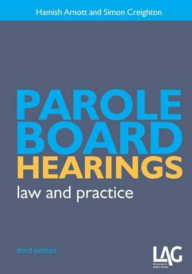 Parole Board Hearings - Hamish Arnott, Simon Creighton