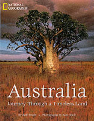 Australia : Journey through a Timeless Land
