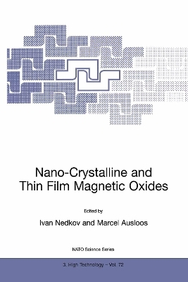 Nano-Crystalline and Thin Film Magnetic Oxides