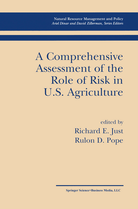 A Comprehensive Assessment of the Role of Risk in U.S. Agriculture - 
