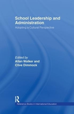 School Leadership and Administration - Allan Walker, Clive Dimmock