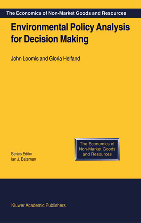 Environmental Policy Analysis for Decision Making - J. Loomis, Gloria Helfand