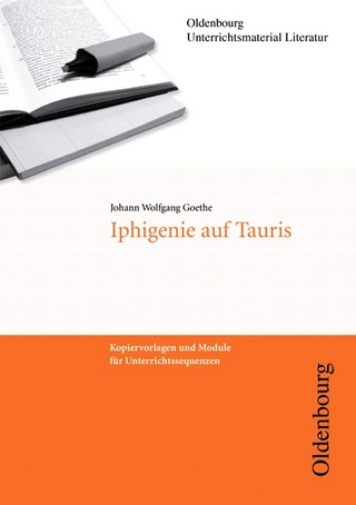 Oldenbourg Unterrichtsmaterial Literatur / Iphigenie auf Tauris