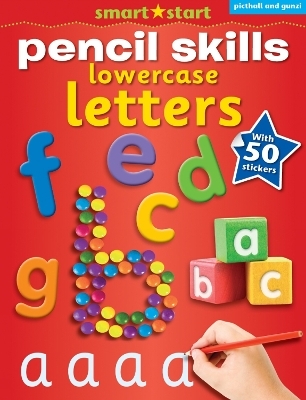 Smart Start Pencil Skills: Lowercase Letters - Nina Filipek