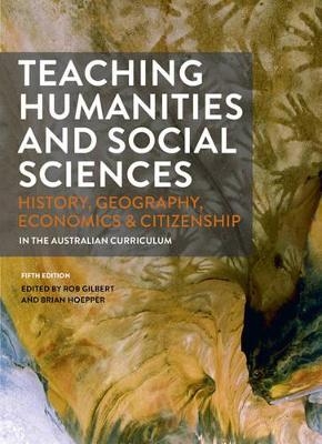 Teaching Humanities and Social Sciences - Brian Hoepper, R. Gilbert