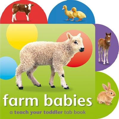 Teach Your Toddler Tab Books: Farm Babies - Anna Award