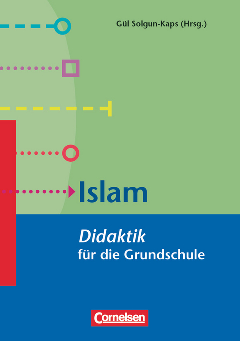 Fachdidaktik f&uuml;r die Grundschule - Miyesser Ildem, G&uuml;l Solgun-Kaps, Amin Rochdi, Rabeya M&uuml;ller, Fahimah Ulfat, Harry Harun Behr, Michael Kiefer, Stephan Leimgruber, Yunus Haque, Peter Graf, Yasemin Harter, Martin Neumeyer, Andreas Renz