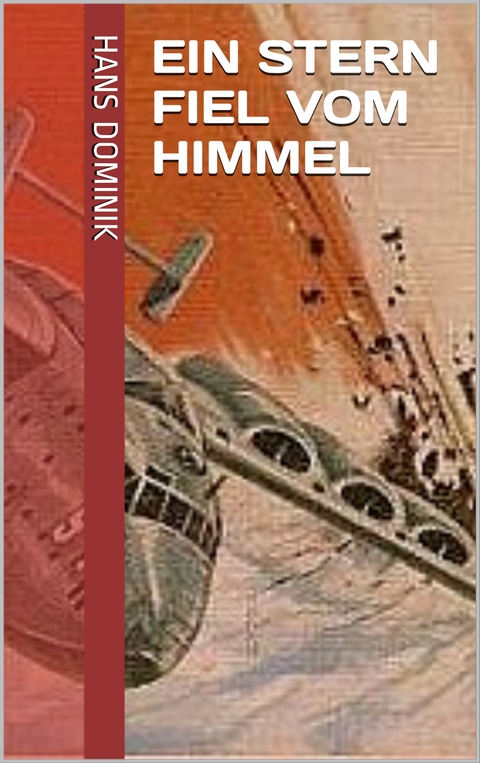 Ein Stern fiel vom Himmel - Hans Dominik