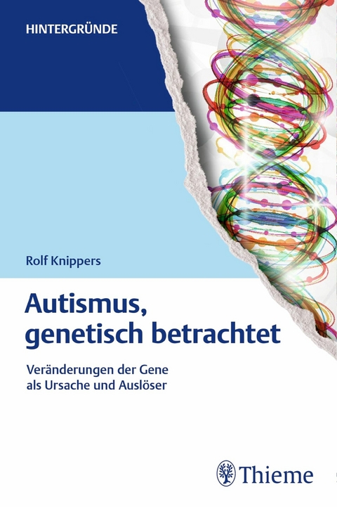 Autismus, genetisch betrachtet - Rolf Knippers
