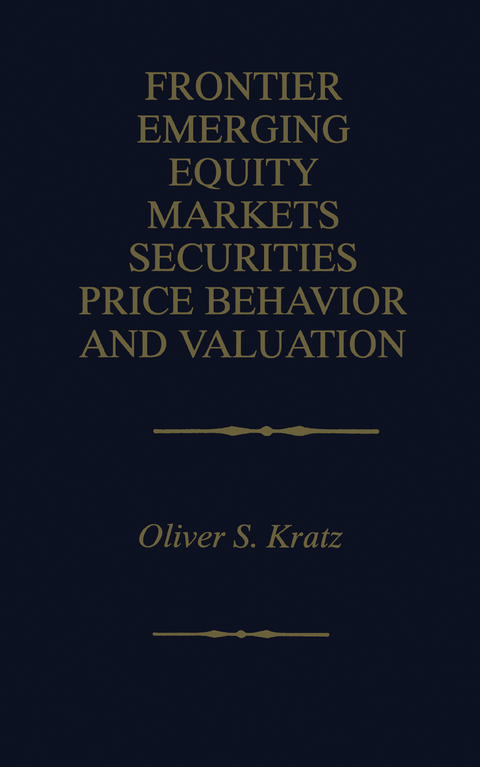Frontier Emerging Equity Markets Securities Price Behavior and Valuation - Oliver S. Kratz