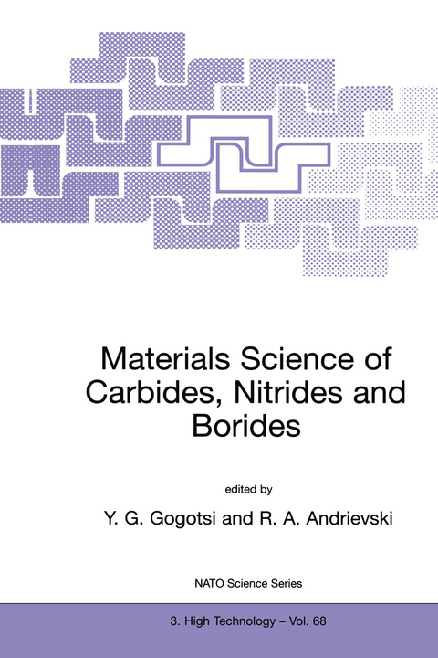 Materials Science of Carbides, Nitrides and Borides - 